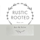 Rustic Rooted Hair Co & Hair by Kalea